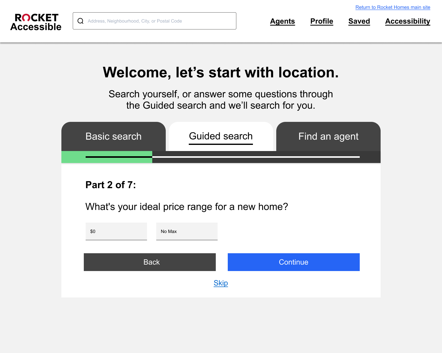 After Part 1 is completed, the following instructions appear: Part 2 of 7: What's your ideal price range for a new home? Two text fields can be filled with this information. One field is for the minimum price. One field is for the maximum price.