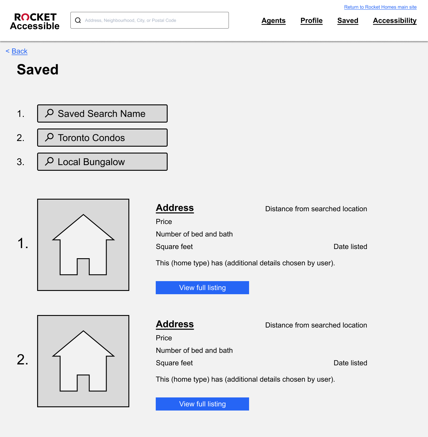 On this page, users can find the home listings that they have saved in a list format. The image shows two listings which have been saved.